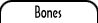 Bones